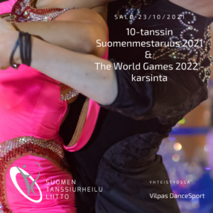 10-tanssin SM ja The World Games 2022 Suomen karsintakilpailut Salossa 23.10.2021 -juliste